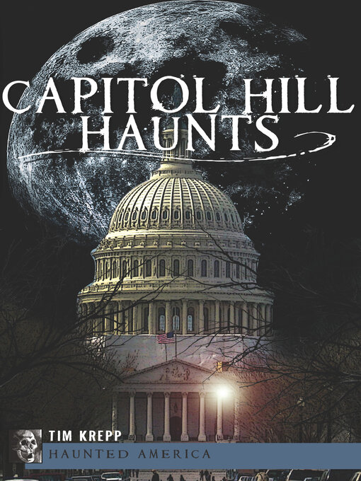 Title details for Capitol Hill Haunts by Tim Krepp - Available